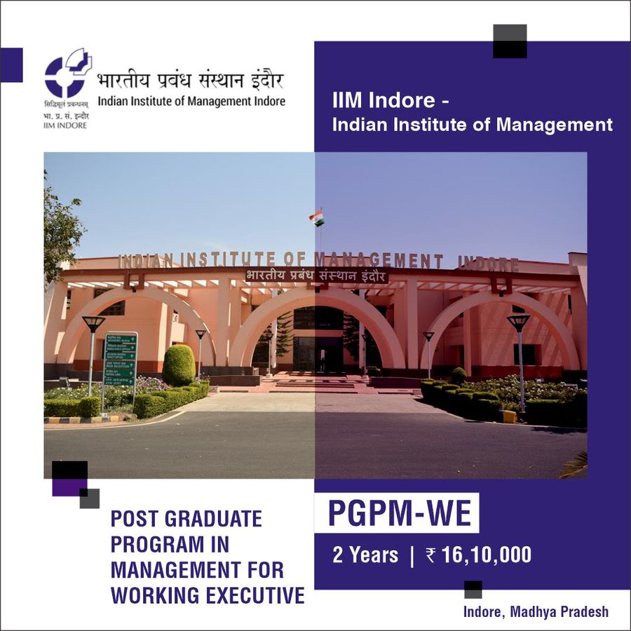 Post Graduate Program in Management for Working Executive [PGPWE] at IIM Indore - Indiana Institute of Management, Indore